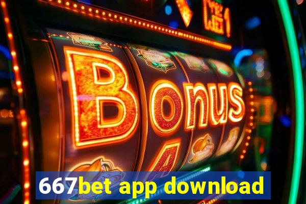 667bet app download